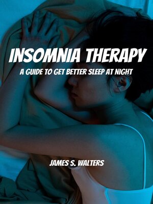 cover image of Insomnia Therapy! a Guide to Get Better Sleep At Night